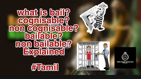 Tamil | offences | Non bailable | bailable | What is cognisable |  non cognisable | bail | explained