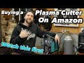 Buying / Testing a Cheap Plasma Cutter on Amazon Tips & Tricks