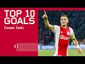 Top 10 goals  dusan tadic