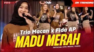Trio Macan & Fida AP - Madu Merah