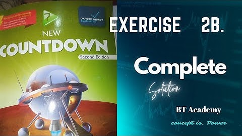 Oxford new countdown class 7 Chapter #2 #exercise #2b complete Solution @btacademyofmathematics7443