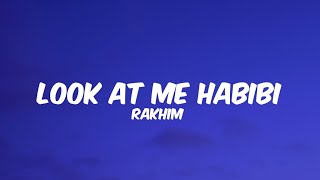Look At Me Habibi - Rakhim || Lyrics