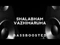 Shalabham Vazhimaruma Bass Boosted DB ATMOS 