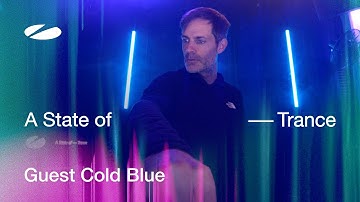 Cold Blue - A State of Trance Episode 1253 Guest Mix