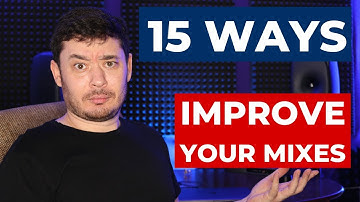 15 Ways to Improve Your Mixes Before Touching Your Faders | Adrian Milea