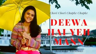 Deewana Hai Yeh Mann (Karaoke)|Lyrics Video