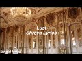 Lust  shreya lyrics