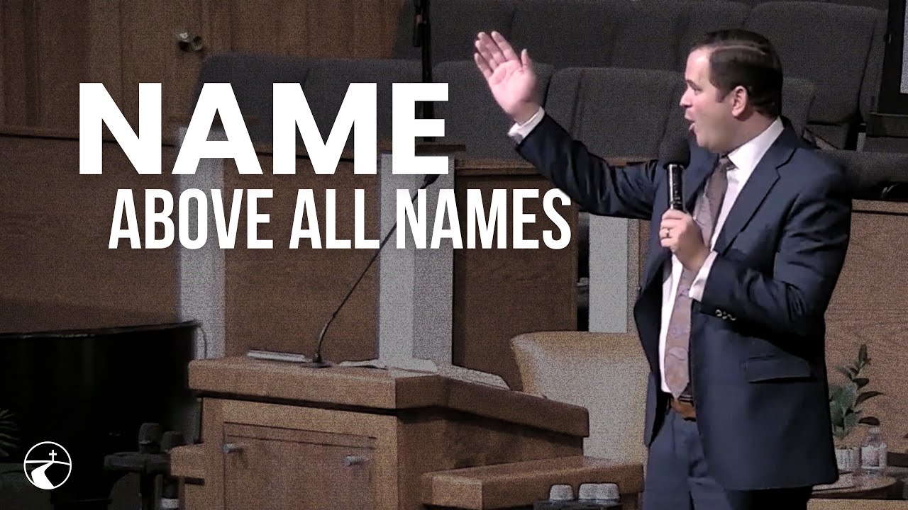 Name Above All Names | Pastor Joseph Brown