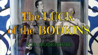 THE LUCK OF THE BODKINS – P. G. WODEHOUSE 👍 / JONATHAN CECIL 👏