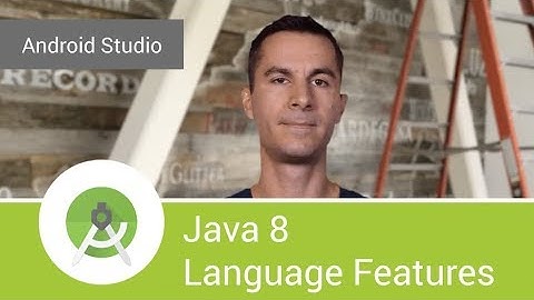 Android Studio 3.0: Java 8 language features support