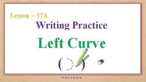 Lesson 17A Writing Practice Left Curve | Left | Curve | Left Curve | Writing Practice | Writing