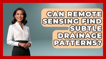 Can Remote Sensing Find Subtle Drainage Patterns? - Water Science For Everyone