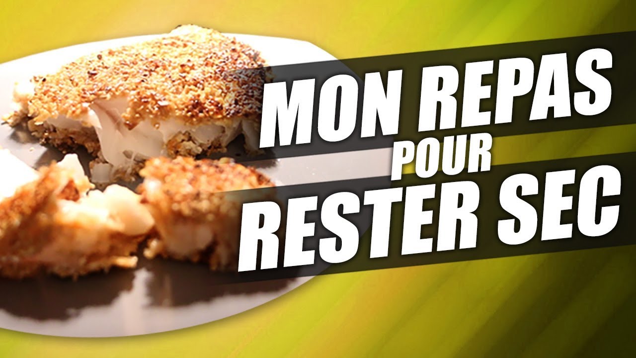 REPAS DU SOIR pour RESTER SEC ET MUSCLE se muscler le bas du dos