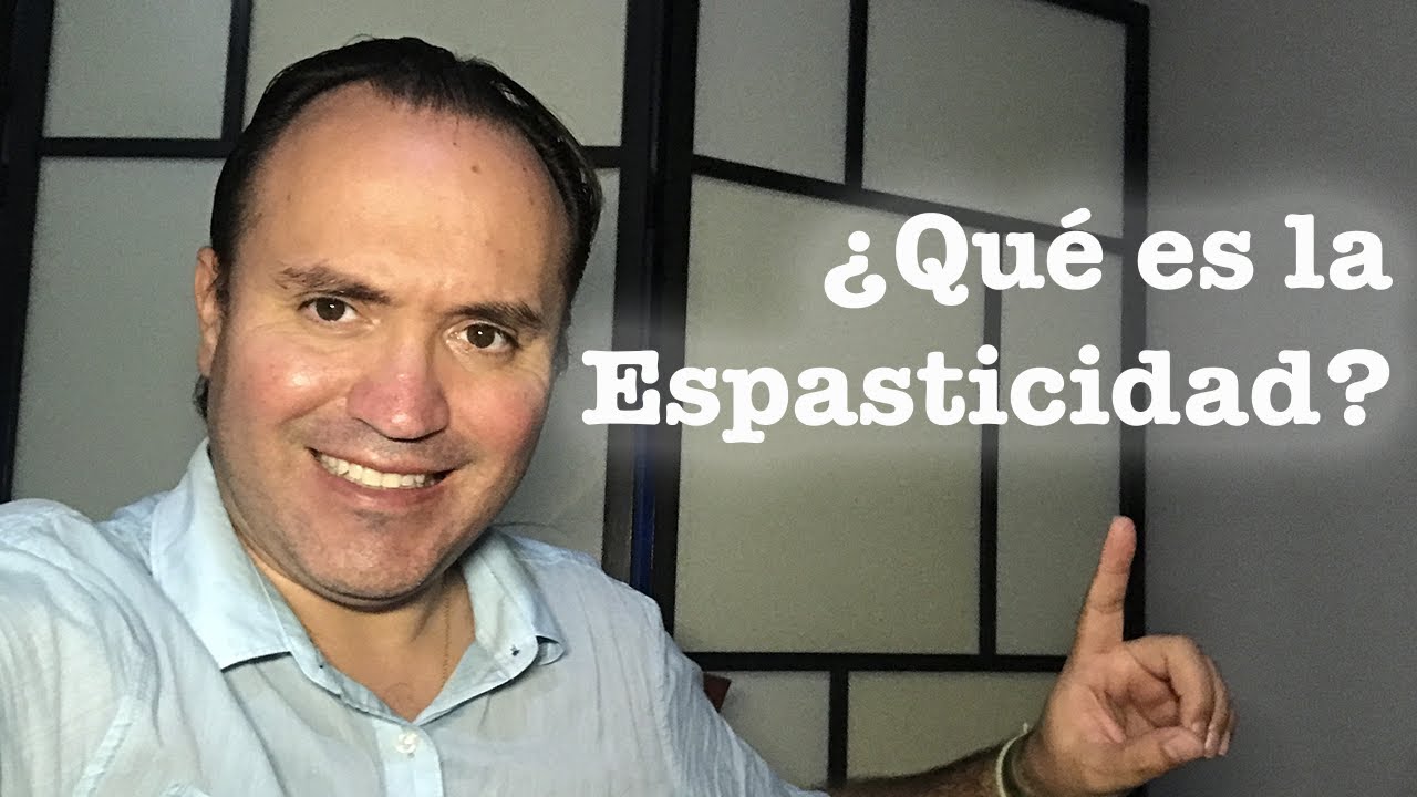 ¿Qué es la Espasticidad? (Live)