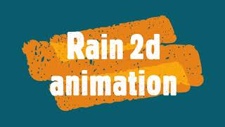 Rain 2d animation