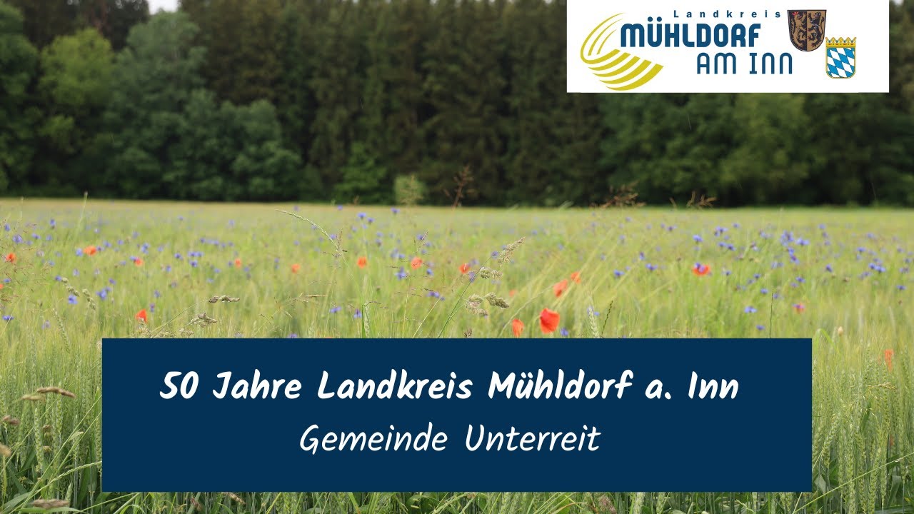 50 Jahre Landkreis Mühldorf a. Inn - Gemeinde Unterreit