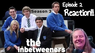 The InBetweeners s3e2 | First time reaction!