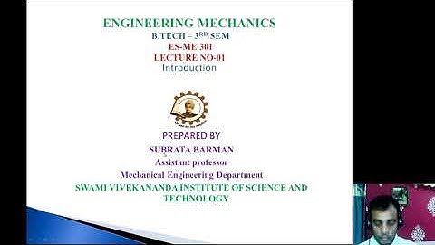 ENGINEERING MECHANICS(ES ME 301) # LECTUTURE NO:01 #INTRODUCTION
