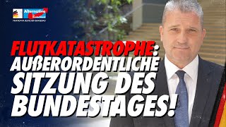 Außerordentliche Sitzung des Bundestages zur Flutkatastrophe! - Martin Hess - AfD-Fraktion