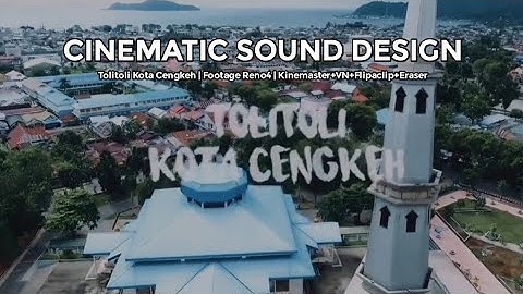 #tolitoli #cinematicsounddesign  Cinematic Kabupaten Tolitoli Kota Cengkeh
