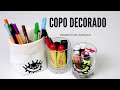 Faça você mesmo (DIY) - COMO FAZER UM COPO DECORADO