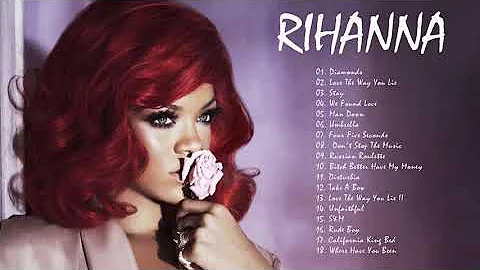The Best Of Rihanna \\ Rihanna Greatest Hits Playlist 2021 \\ Rihanna Best Songs 2021