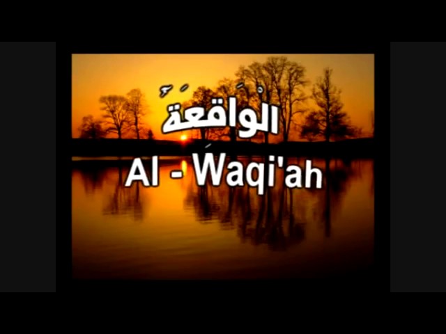 Surat Al-Waqi'ah arab latin dan artinya class=