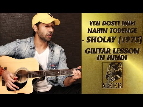 Yeh Dosti Hum Nahin Todenge - Sholay (1975) - Lead+Chords+Strumming Guitar Lesson By VEER KUMAR