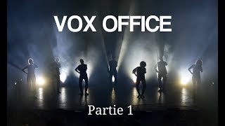 SPECTACLE VOX OFFICE - A CAPPELLA - PARTIE 1 [By VOXSET]