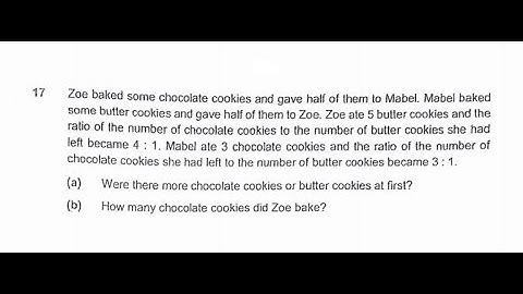 P6 2020 Temasek Prelims Q17 - Ratio - 2 methods | Zoe Mabel Chocolate Butter Cookies | PSLE Maths