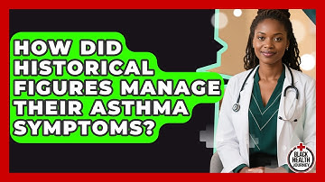 How Did Historical Figures Manage Their Asthma Symptoms? - Black Health Journey