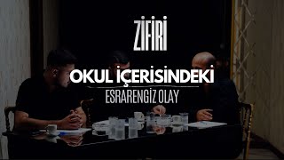 Gece Okulda Yaşanan Esrarengiz Olay Kimse Yoktu Ama Sesler Vardı - Zi̇fi̇ri̇