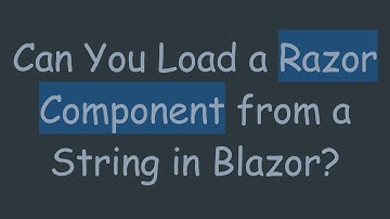 Can You Load a Razor Component from a String in Blazor?