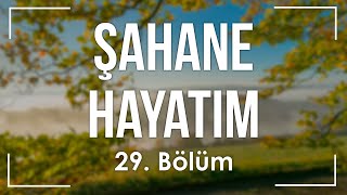 podcast | Şahane Hayatım 29. Bölüm | HD @nickelcast Full İzle podcast #10