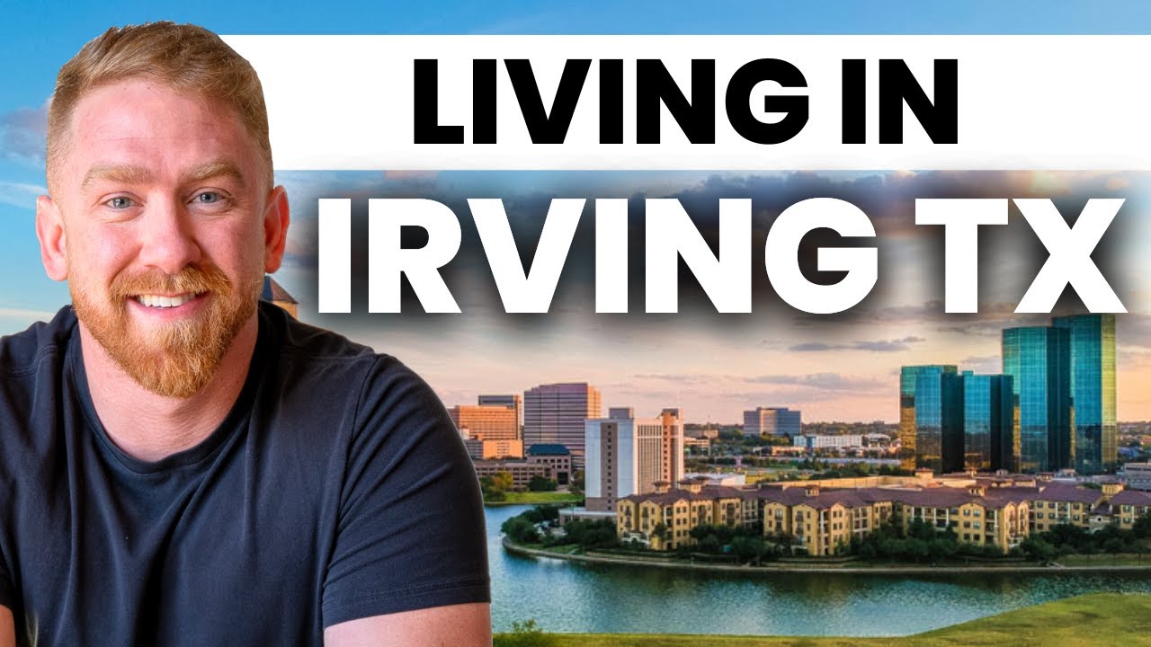Moving to Irving, Texas: Everything You Need to Know! - YouTube