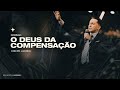 O Deus da compensação, com Pr. Lucinho Barreto | Celebração Domingo Manhã | 21/03/2021