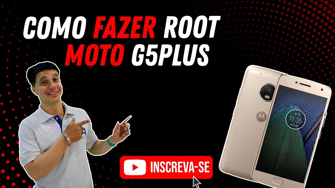 Como Fazer Root No Moto G5S Plus Android 7.1.1 Patch 1 De Junho De 2017 -  Youtube