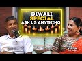 Diwali special ask us anything  ft chandran  hey karish 07