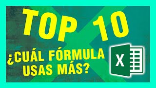 ❎ Top 10 ❎ 👉 Las FORMULAS MAS UTILIZADAS en Excel [2022]