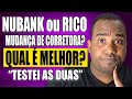 TESTEI A RICO E A NUBANK - VEJA QUAL É MELHOR PARA INVESTIR