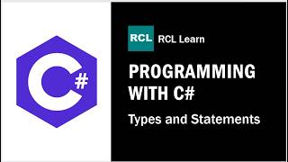 C# Types and Statements
