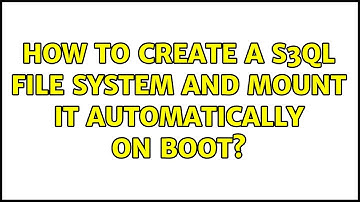 Ubuntu: How to create a s3ql file system and mount it automatically on boot?