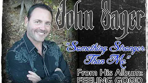 John Sager-Something Stronger Than Me (cover)
