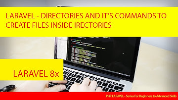 Directories & Commands - PHP LARAVEL Series Beginners to Advanced