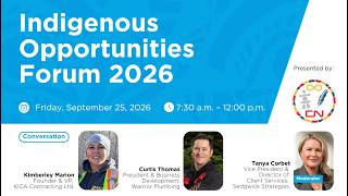 Conversation: Kimberley Marion & Curtis Thomas - Indigenous Opportunities Forum 2026 Presented by CN