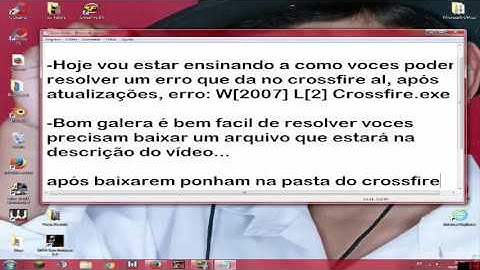 Resolvendo Erro : W[2007] L[2] Crossfire.exe !