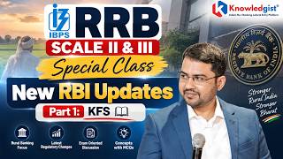 IBPS RRB Scale II & III Special Class | New RBI Updates Part 1: KFS Update