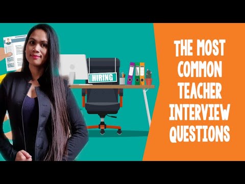 TEACHER: COMMON INTERVIEW QUESTIONS/ SAMPLE ANSWERS - YouTube