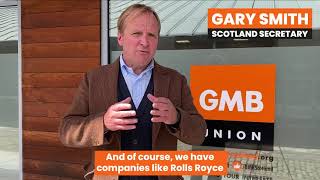 GMB Scotland Secretary Gary Smith makes the case for new nuclear