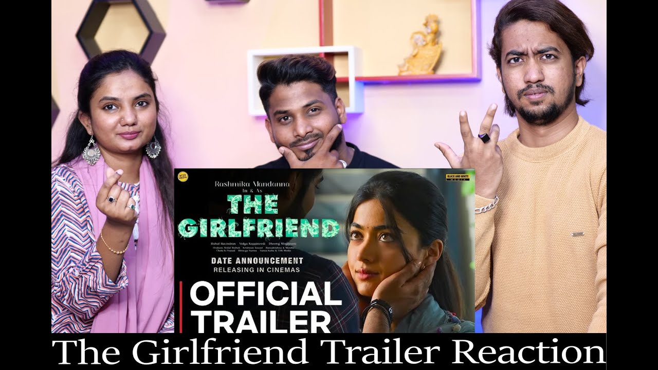 The Girlfriend Trailer Reaction | Rashmika Mandana | Kadak Reaction